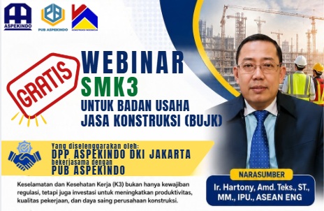 Webinar SMK3 untuk Badan Usaha Jasa konstruksi (BUJK)
